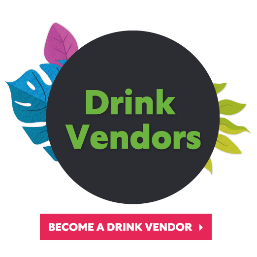 Bottoms Up! 2018 Drink Participants. Become a Drink Vendor